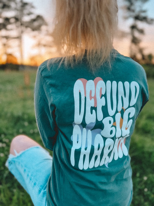 Defund Big Pharma Long Sleeve tee